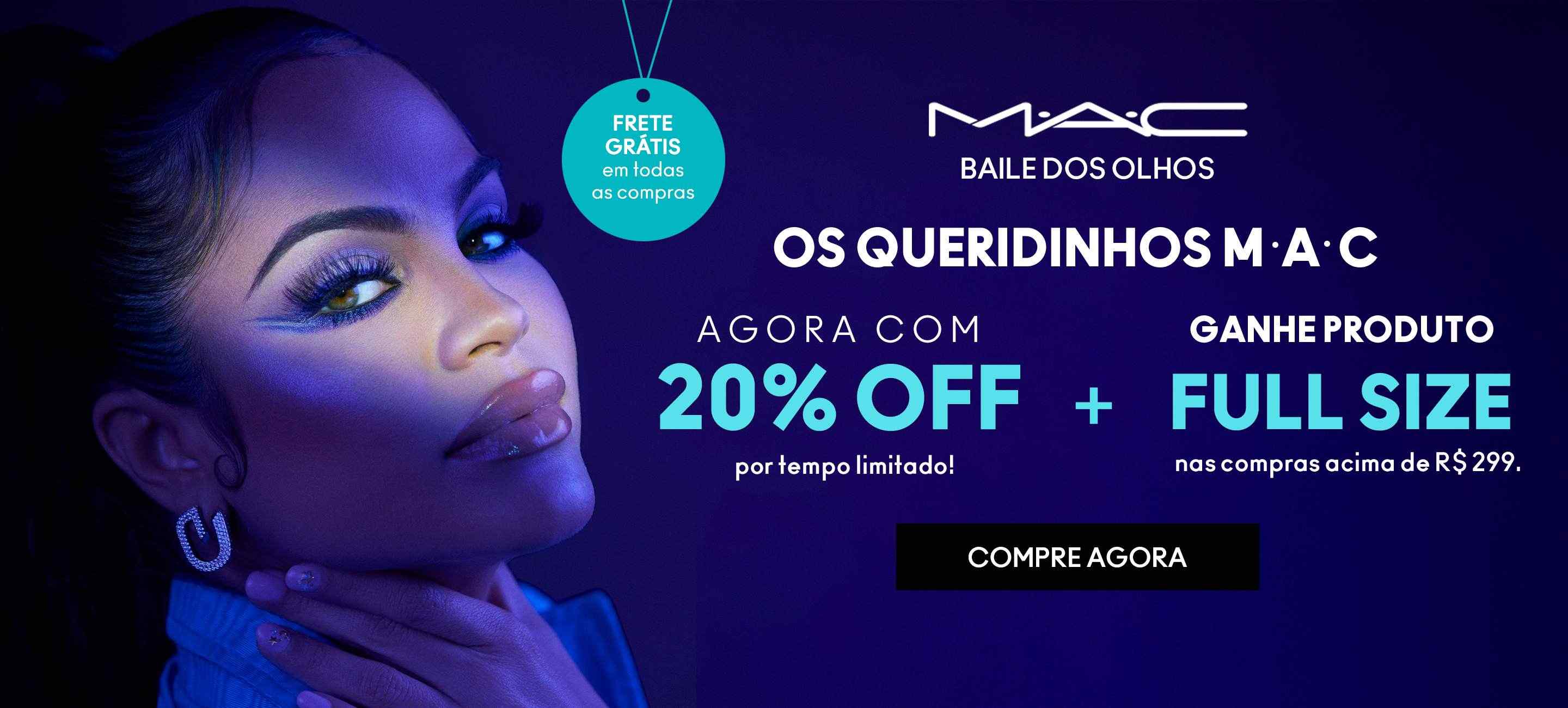 Queridinhos mac. 20 % off mais ganhe produto full size. baile dos olhos. mac.