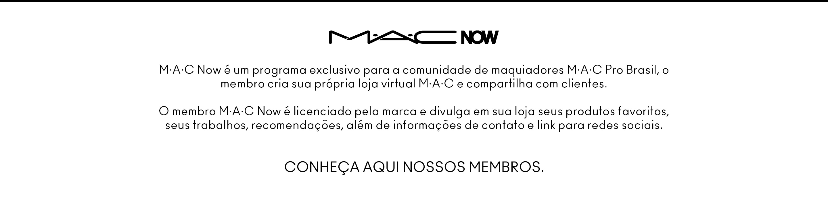 Agora é a hora - Descubra MAC Now